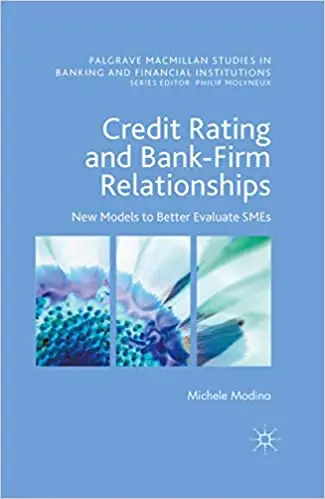 Credit Rating and Bank-Firm Relationships: New Models to Better Evaluate SMEs