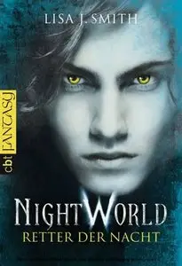 cbt Verlag - Night World 4 - Retter der Nacht - Lisa J. Smith (2011)