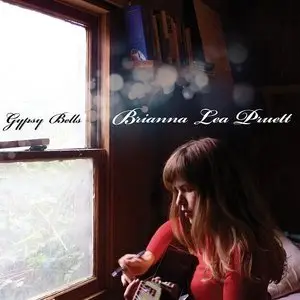 Brianna Lea Pruett - Gypsy Bells (2013)