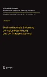 Die internationale Steuerung der Selbstbestimmung und der Staatsentstehung
