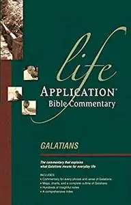 Galatians (Life Application Bible Commentary)