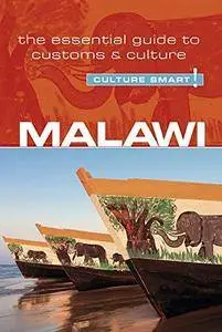 Malawi - Culture Smart!: The Essential Guide to Customs & Culture (Repost)