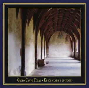 Grupo Canto Coral - Es Sol Claro y Luciente 'Baroque Christmas Choral Music from South America' 