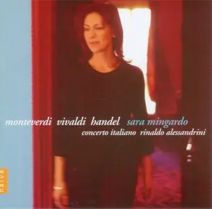 Monteverdi, Vivaldi, Handel - Arie, Madrigali & Cantate - Sara Mingardo - Concerto Italiano - Rinaldo Alessandrini