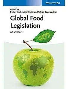 Global Food Legislation: An Overview [Repost]