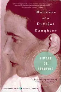 Memoirs of a Dutiful Daughter (Perennial Classics)