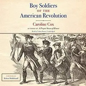 Boy Soldiers of the American Revolution [Audiobook]