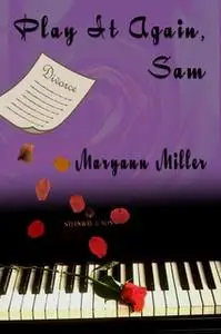 «Play It Again, Sam» by Maryann Miller