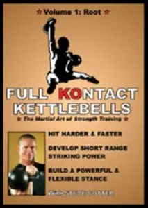Full Kontact Kettlebells -  The Martial Art of Strength Training (2003) 