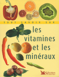 Tout Savoir Sur Les Vitamines & Minéraux (repost)