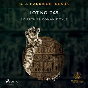 «B. J. Harrison Reads Lot No. 249» by Arthur Conan Doyle