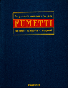 La Grande Avventura Dei Fumetti - Volume 2 - Enciclopedia