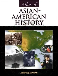 Atlas of Asian-American History (Facts on File Library of American History) (repost)
