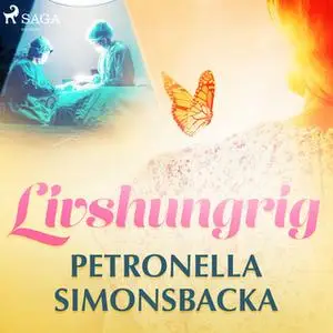 «Livshungrig» by Petronella Simonsbacka