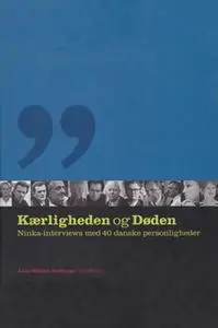 «Kærligheden og Døden» by Anne Wolden-Ræthinge