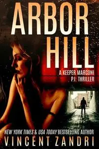 «Arbor Hill» by Vincent Zandri