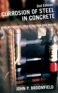Corrosion of Steel in Concrete: Understanding, Investigation and Repair [Repost]