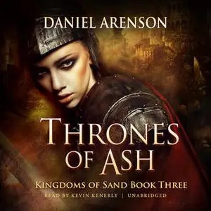 «Thrones of Ash» by Daniel Arenson