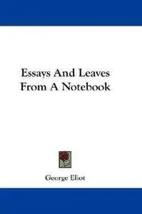 Essays and leaves from a note-book