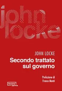 John Locke - Secondo trattato sul governo