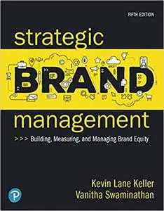Strategic Brand Management: Building, Measuring, and Managing Brand Equity (5th Edition)