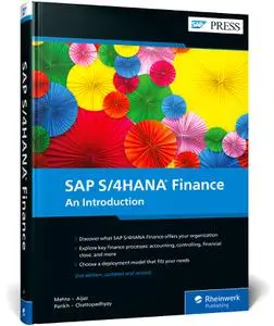 SAP S/4HANA Finance: An Introduction (SAP PRESS), 2nd Edition