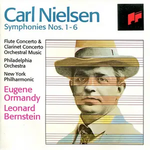 Eugene Ormandy, Leonard Bernstein ‎- Nielsen: Symphonies Nos. 1-6; Flute & Clarinet Concertos; Orchestral Music [4CDs] (1990)