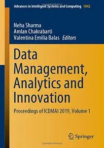 Data Management, Analytics and Innovation: Proceedings of ICDMAI 2019, Volume 1 (Repost)