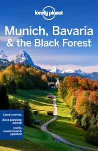 Lonely Planet Munich, Bavaria & the Black Forest, 7th Edition
