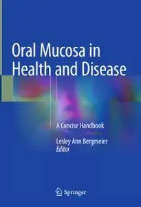 Oral Mucosa in Health and Disease: A Concise Handbook (repost)