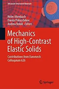 Mechanics of High-Contrast Elastic Solids