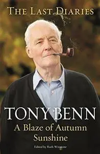 A Blaze of Autumn Sunshine: The Last Diaries