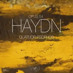 Quatuor Psophos - Haydn: Opus 54 (2022) [Official Digital Download 24/96]