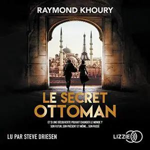Raymond Khoury, "Le secret ottoman"
