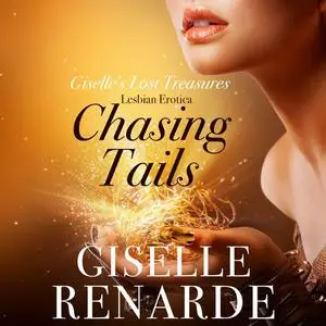 «Chasing Tails» by Giselle Renarde