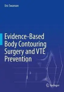 Evidence-Based Body Contouring Surgery and VTE Prevention