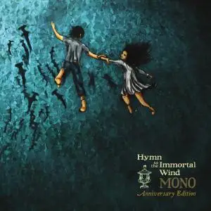 MONO - Hymn to the Immortal Wind (Anniversary Edition) (2009/2019)