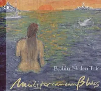 Robin Nolan Trio - Mediterranean Blues (2001)