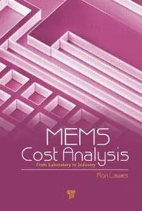 MEMS Cost Analysis: From Laboratory to Industry (Repost)