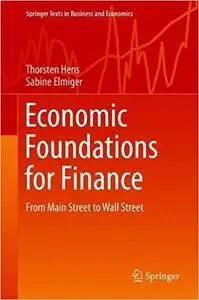 Economic Foundations for Finance: From Main Street to Wall Street