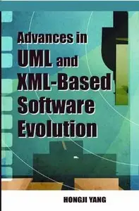 Software Evolution with UML and XML by Hongji Yang [Repost]