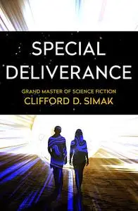 «Special Deliverance» by Clifford Simak