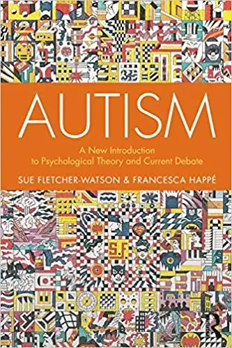 Autism: A New Introduction to Psychological Theory and Current Debate Ed 2