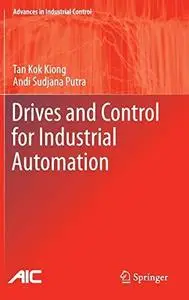 Drives and Control for Industrial Automation