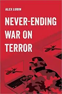 Never-Ending War on Terror (Volume 13)