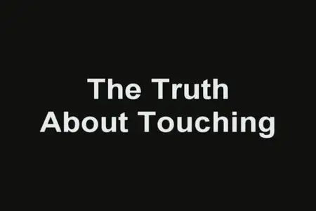 Kino: The truth about touching