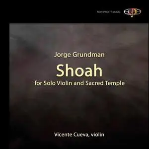 Vicente Cueva - Jorge Grundman - Shoah (2021) [Official Digital Download]