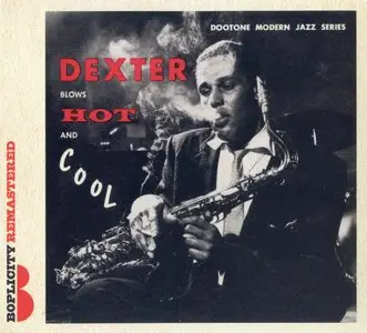 Dexter Gordon All-Stars - Dexter Blows Hot And Cool (1955) {2013 Ace Records Remaster}