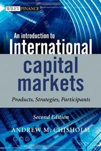 An Introduction to International Capital Markets: Products, Strategies, Participants (Repost)