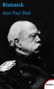 Jean-Paul Bled, "Bismarck"